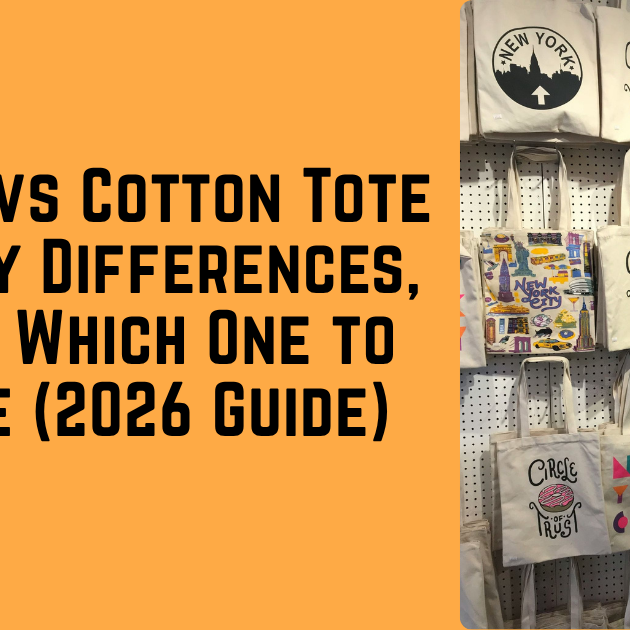 Canvas vs Cotton Tote Bag: Key Differences, Pros & Which One to Choose (2026 Guide)
